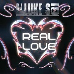 Luke S - Real Love