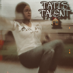 TATIS TALENT.