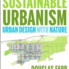 Douglas Farr Sustainable Urbanism Pdf File
