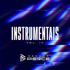 Brendo Pierce - Instrumentais Vol. IV (Teasers)