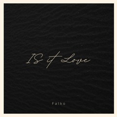 Falko - Is It Love