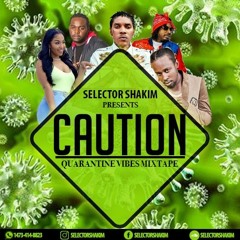 CAUTION QUARANTINE VIBES MIXTAPE