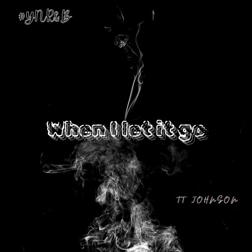 When I Let It Go