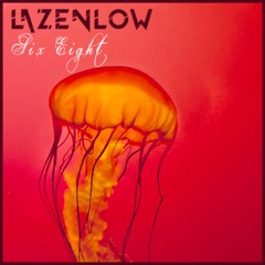 Lazenlow - Six Eight