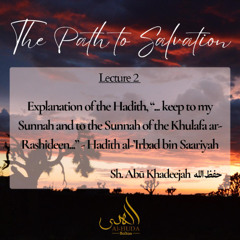 Al-Huda Conference 2025 | Shaykh Abu Khadeejah - Explanation of the Hadith "...keep to my sunnah..."