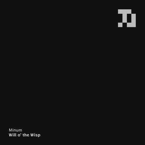 Minum - Will O' The Wisp [TLS001]