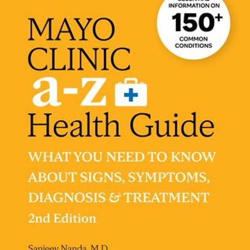 Stream Pdf Mayo Clinic A To Z Health Guide 2nd Edition What You Stream pdf mayo clinic a to z health guide 2nd edition what you