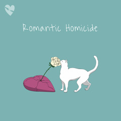 Romantic Homicide