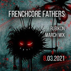 Frenchcore Fathers - Rubik0n Spring Mix 8 - 03 - 2021