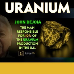 John Dejoia - Wyoming's has Untapped Uranium Reserves