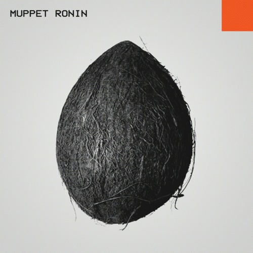 Muppet Ronin [Kabuto the Coconut, Coconut Sullivan] - Island Not Good