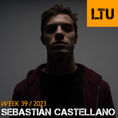 WEEK-39 | 2023 LTU-Podcast - Sebastián Castellano