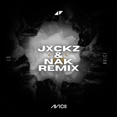 Without You | Avicii ft. Sandro Cavazza (Jxckz & NAK Remix)