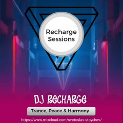 Recharge Sessions Ep.101 End Of July Mix Part1 [Oldschool Trance In 2022 Edition]
