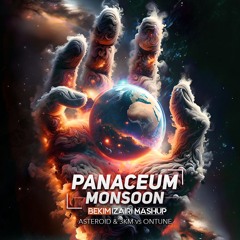 Asteroid & 3KM vs onTune - Panaceum Monsoon (Bekim Izairi Mashup)