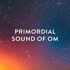 The Primordial Sound of Om ✧ 136.1Hz