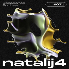 Decadance #071 | Natalij4