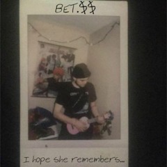 I hope she remembers...  - BET