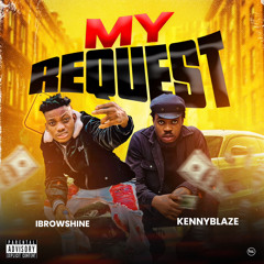 My Request (feat. KennyBlaze)