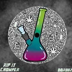 Rip It (Original Mix) - Chomper