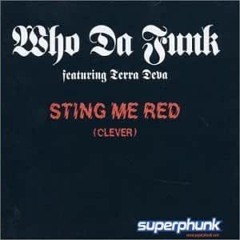 Who Da Funk - Sting Me Red DP Remix