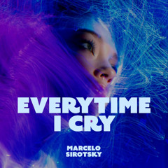 Everytime I Cry