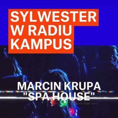 NYE 2024 SPA HOUSE radiokampus.fm