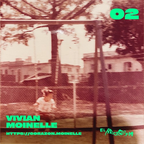 HTTPS:// 02 - VIVIAN MOINELLE - @ELRECREO.FM