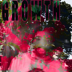 GROWTH (Prod. Wild)