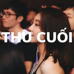 Thu cuối x Despacito- HuyMike Remix
