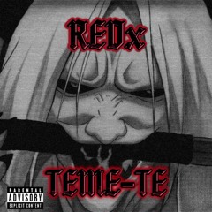 REDx - TEME-TE