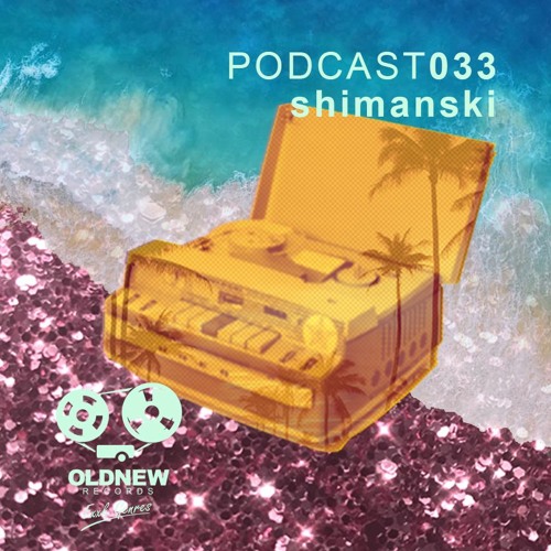 Old New Records Podcast 033 - Shimanski