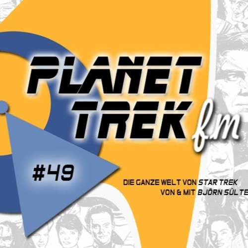 Planet Trek fm#049: State of the Franchise - Zwischen Picard, Lower Decks, Discovery & dem Rest