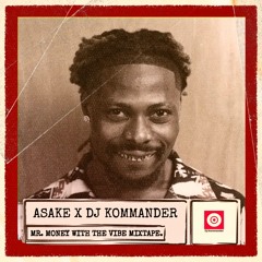 Asake X Dj Kommander- Mr Money With The Vibe Mixtape