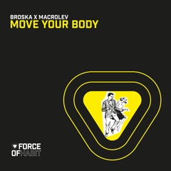 BROSKA & MACROLEV - Move Your Body