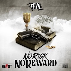 No Risk No Reward [Explicit]