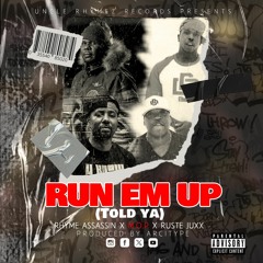Run Em Up (Told ya) Feat M.O.P and Ruste Juxx