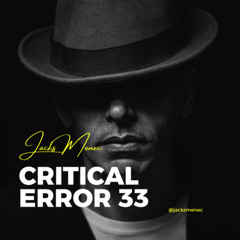 JACKS MENEC - DJ SET CRITICAL ERROR EPISODE 033
