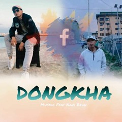 DONGKHA - Kazi feat. Muskie