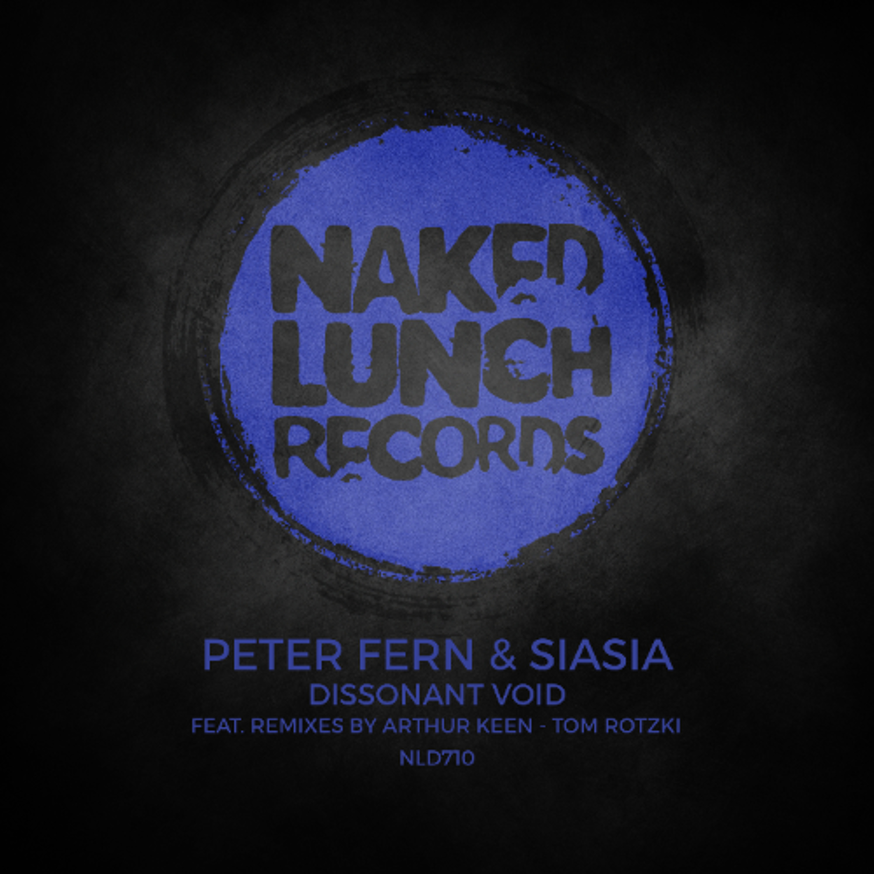 Peter Fern & Siasia - Dissonant Void (Tom Rotzki Remix) [Naked Lunch Records] episode artwork