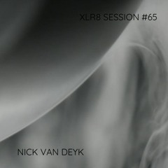 XLR8 Session #65- Nick van Deyk