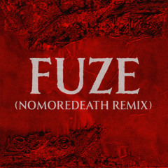 Skrillex & ISOxo - Fuze [NOMOREDEATH REMIX]