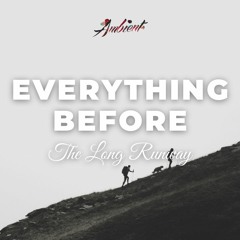 The Long Runway - Everything Before