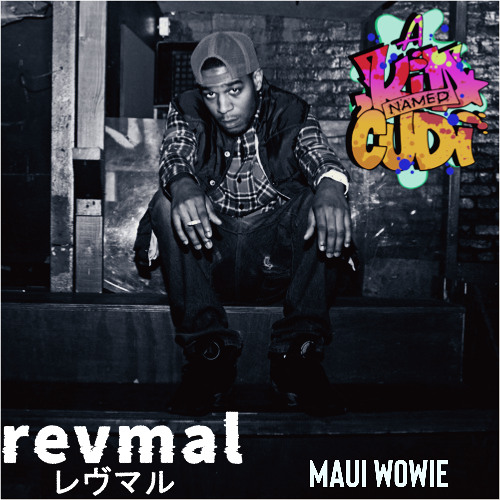 Kid Cudi 'Maui Wowie' (revmal Remix) *FREE DOWNLOAD*