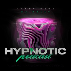 Happy Deny & Dj Holly - Hypnotic Podcast 2