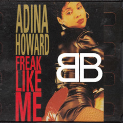 Adina Howard - Freak (BeatBreaker VEGAS VIP Remix)