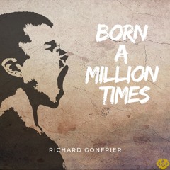 Born A Million Times
