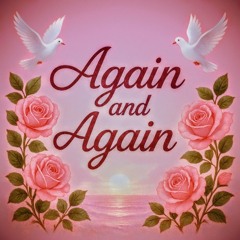 Again & Again