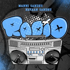 Navaan Sandhu & Manni Sandhu - Radio