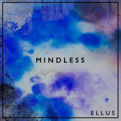 ELLUS - Mindless